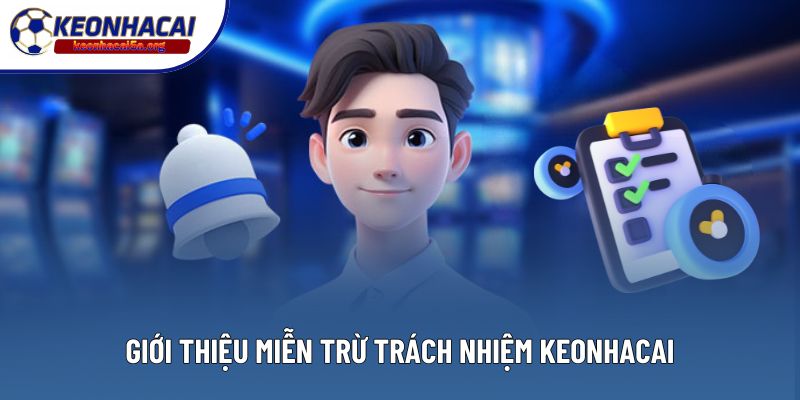 Giới thiệu miễn trừ trách nhiệm Keonhacai